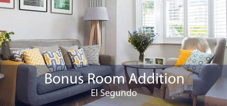 Bonus Room Addition El Segundo